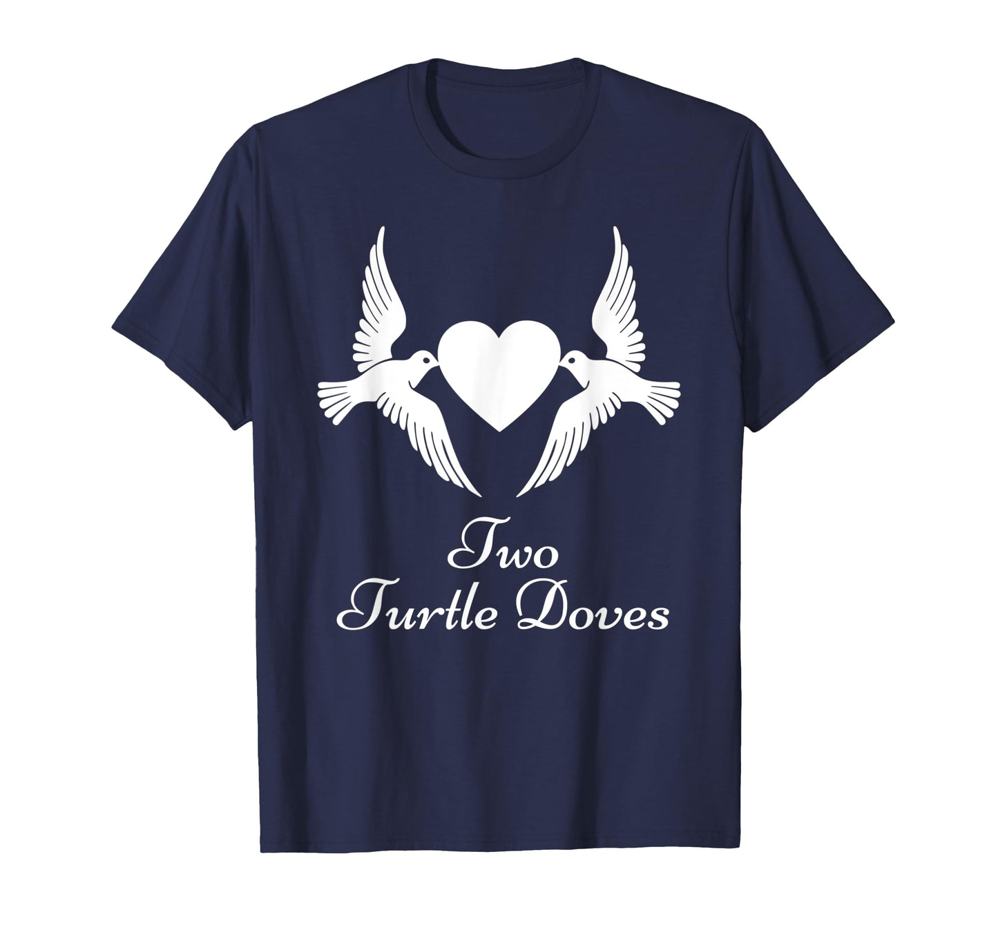 Two Turtle Doves Shirt Twelve Days of Christmas T-Shirt