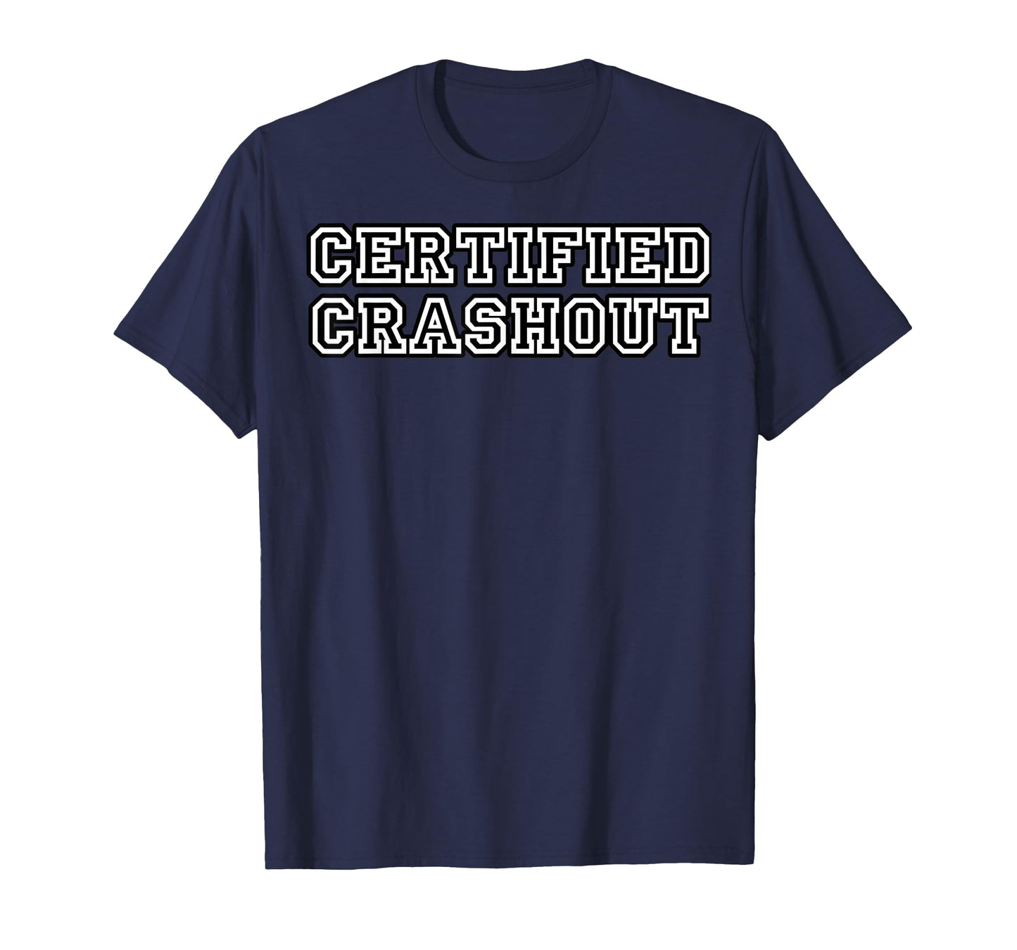 Certified Crash Out Gear For Men Or Woman Ready To Fight T-Shirt