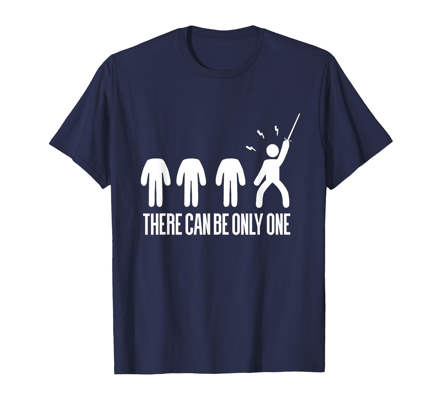 There Can Only Be One Highlander T-Shirt