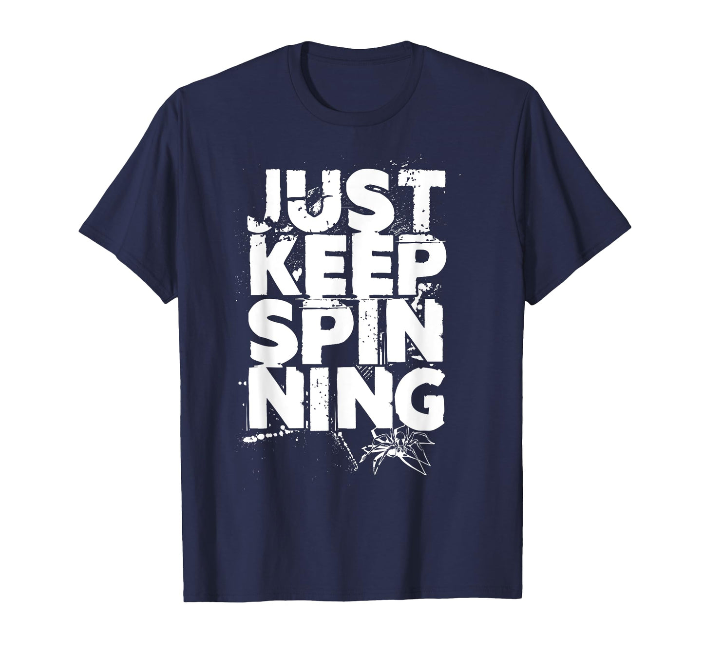 Just Keep Spinning Spider Web Halloween T-Shirt