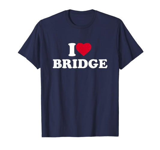 I Love Heart Bridge Lover Card Game Player T-Shirt