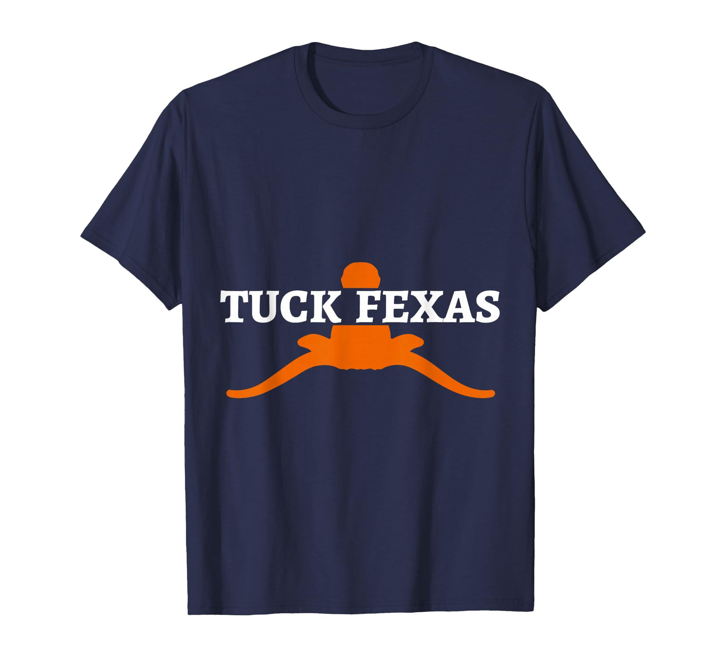 Horns Down Shirt Horns Down Texas Tuck Fexas Shirt T-Shirt T-Shirt
