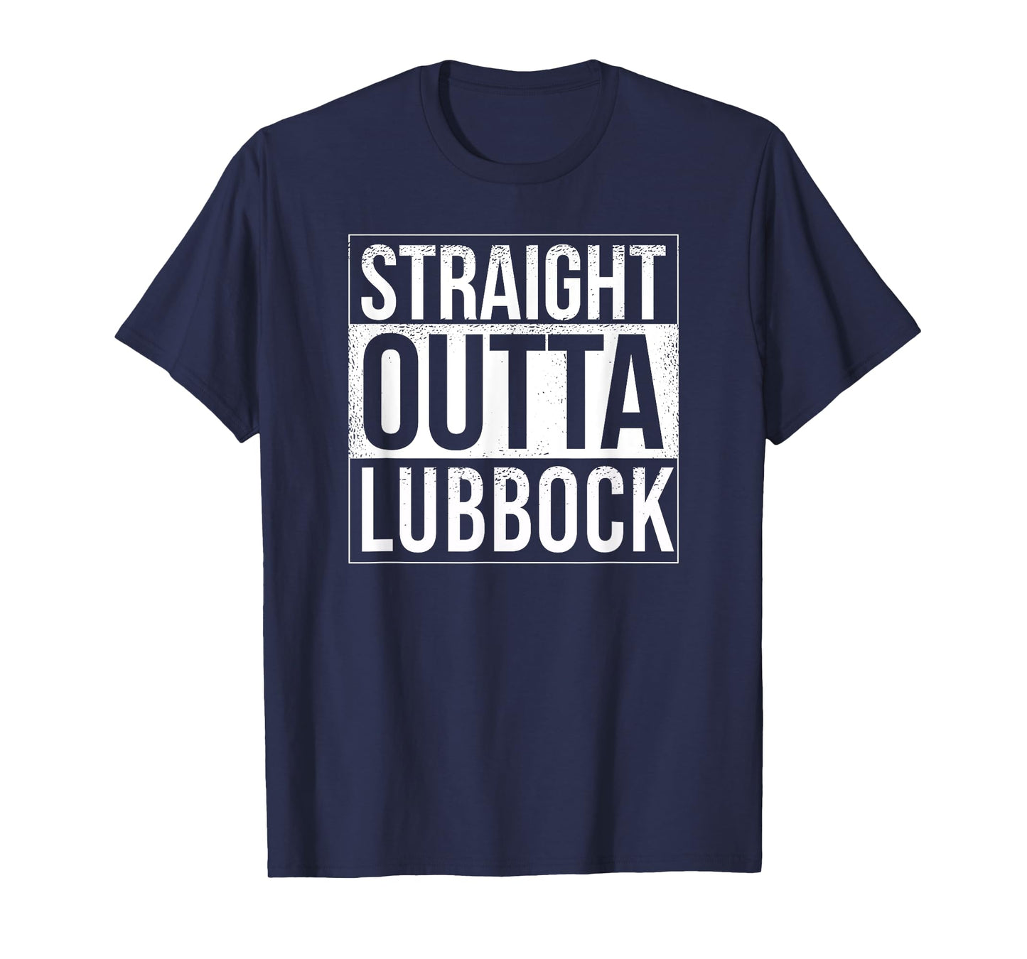 Straight outta Lubbock - USA American Hometown City T-Shirt