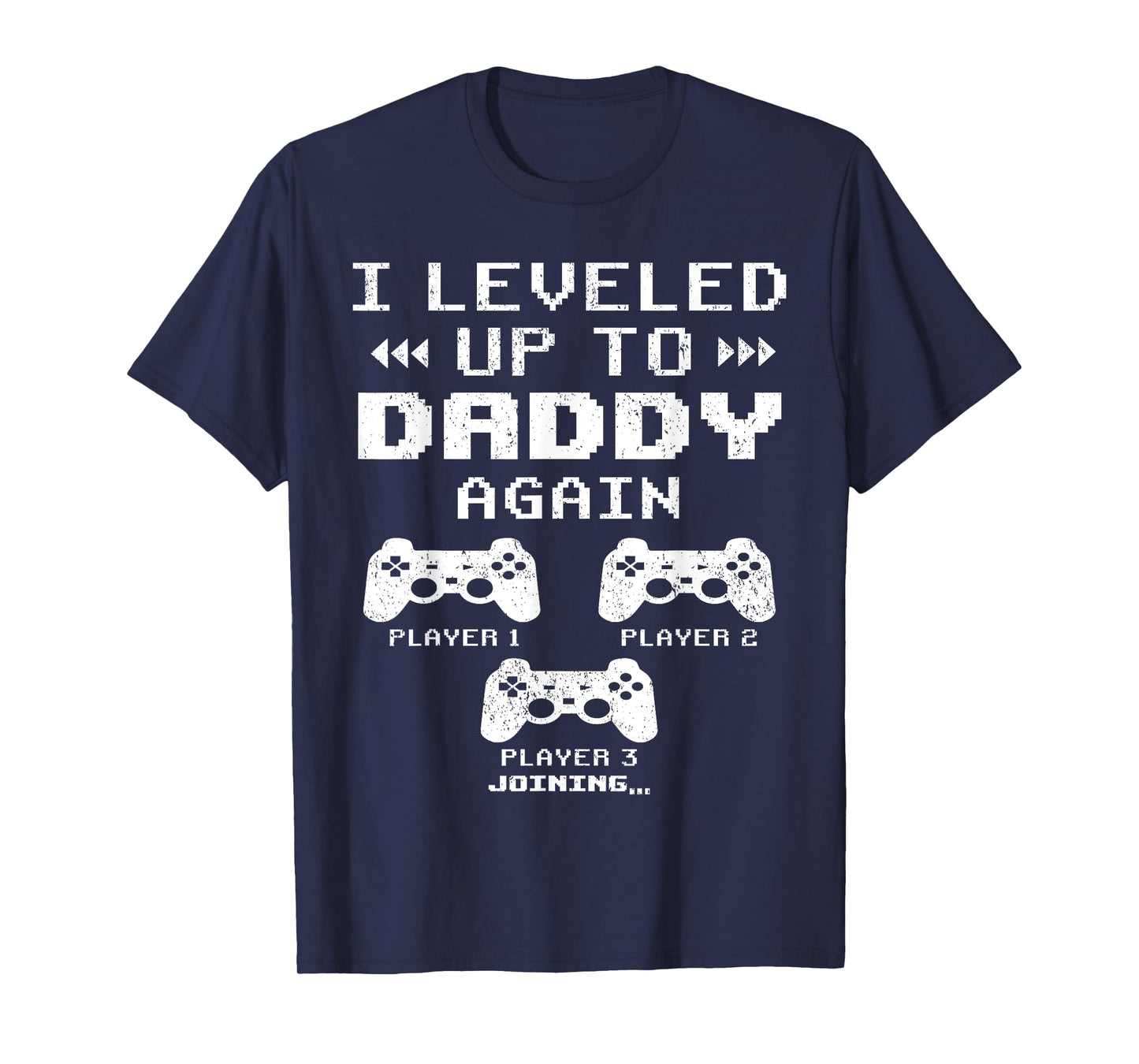 I Leveled Up To Daddy Again, Dad Of 2 Kids, Dad Again 2025 T-Shirt