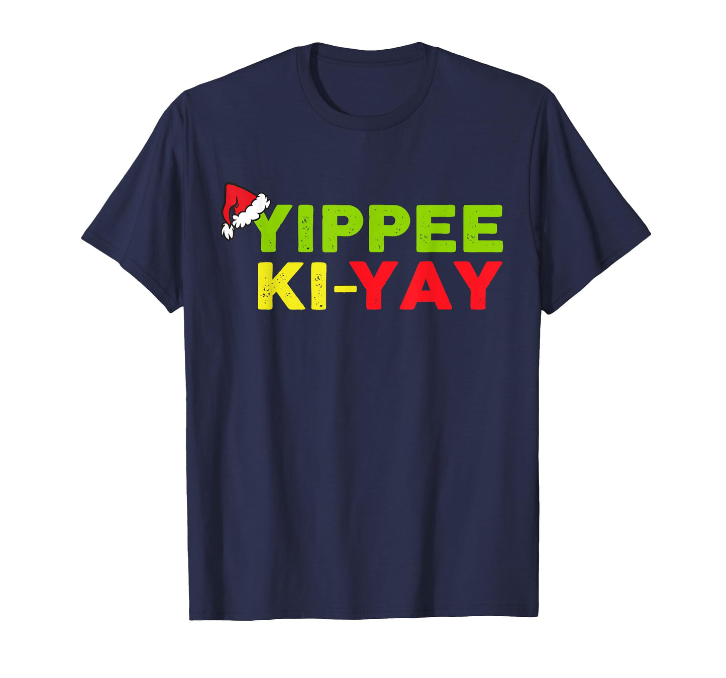 Yippee-Ki-Yay Funny Christmas Xmas T-Shirt