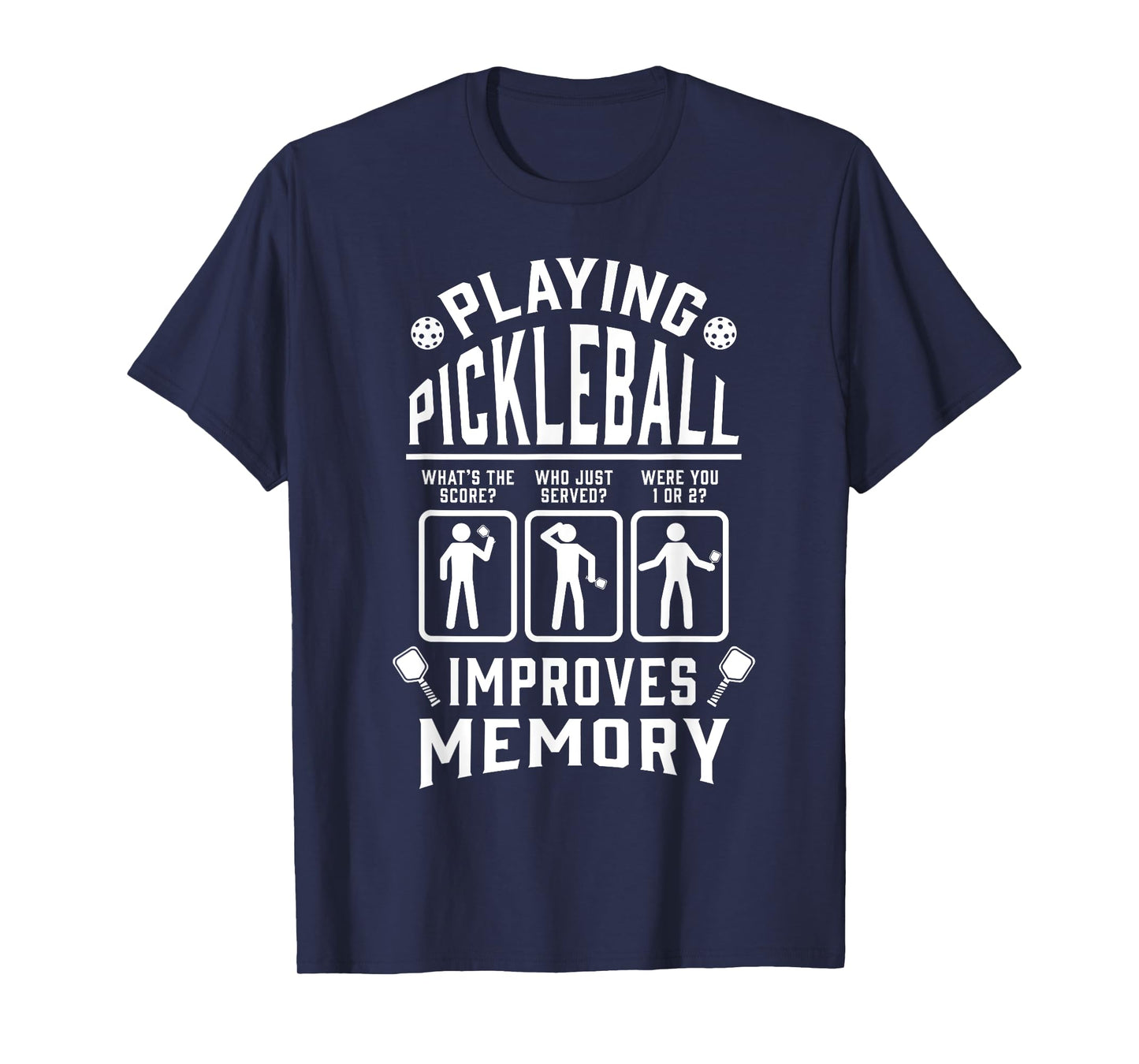 Funny Playing Pickleball Improves Memory Paddleball Player T-Shirt