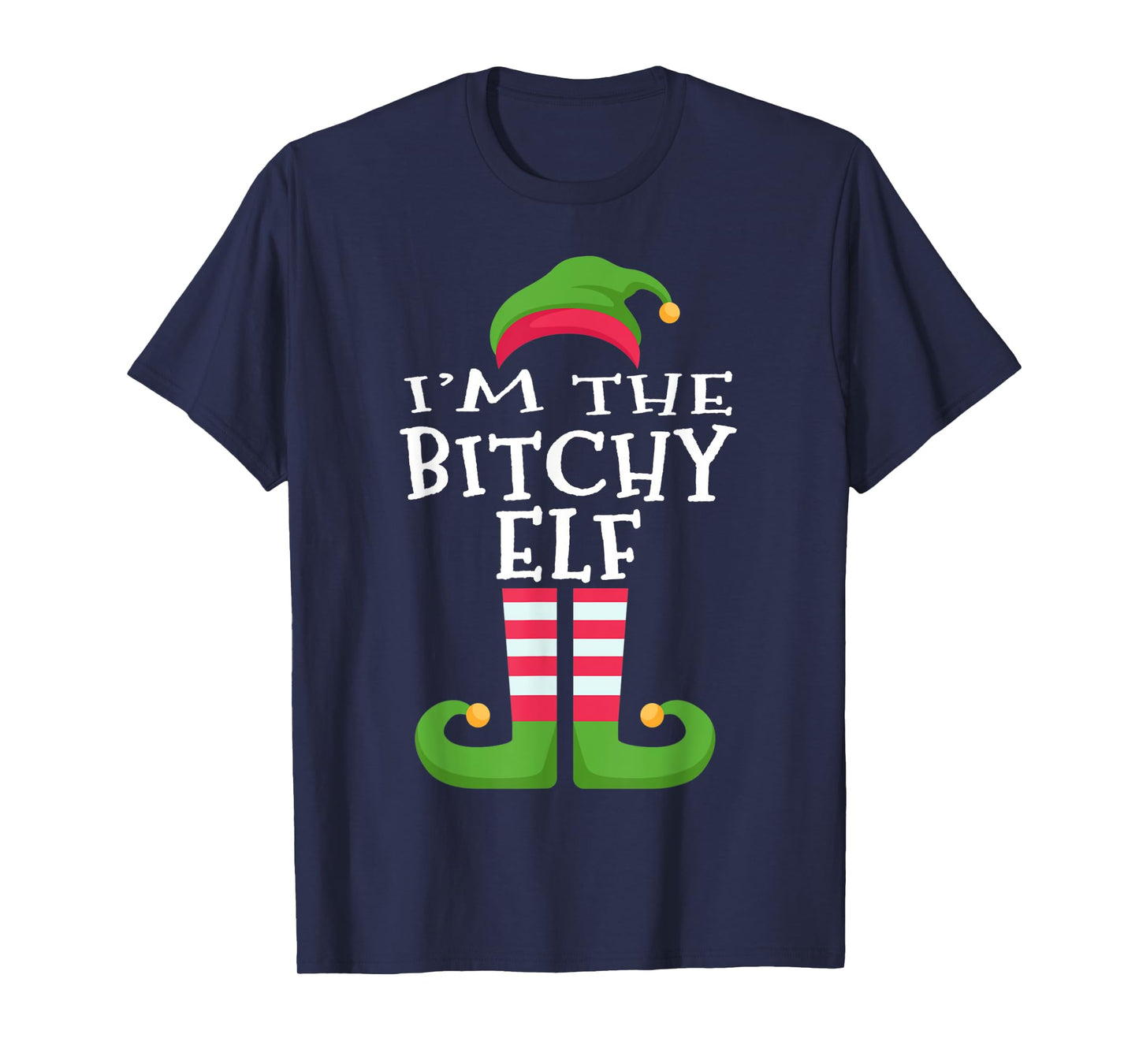 I'm The Bitchy Elf T-Shirt Family Matching Christmas Pajama T-Shirt