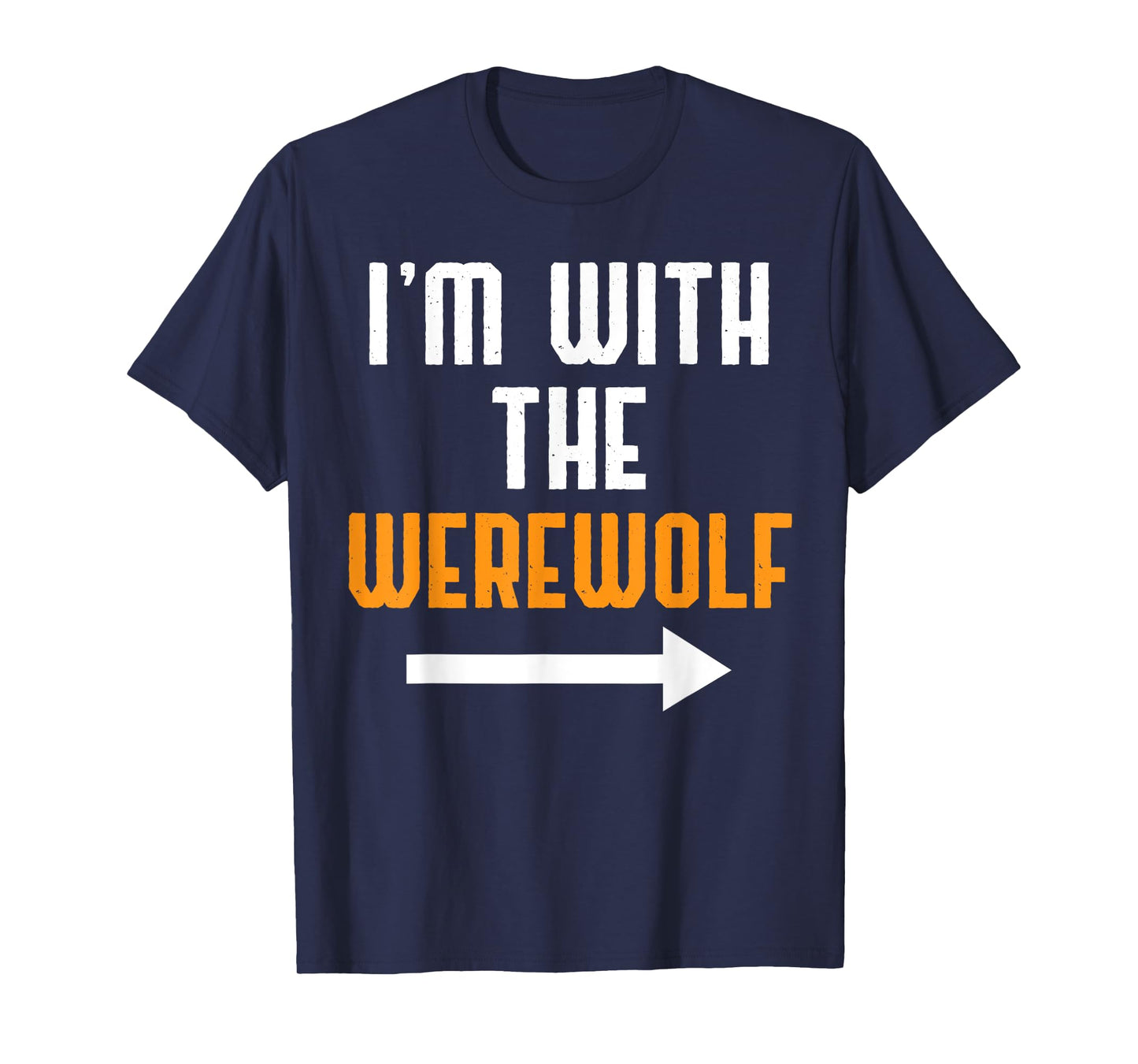 I'm With The Werewolf Shirt Costume Funny Halloween Couple T-Shirt