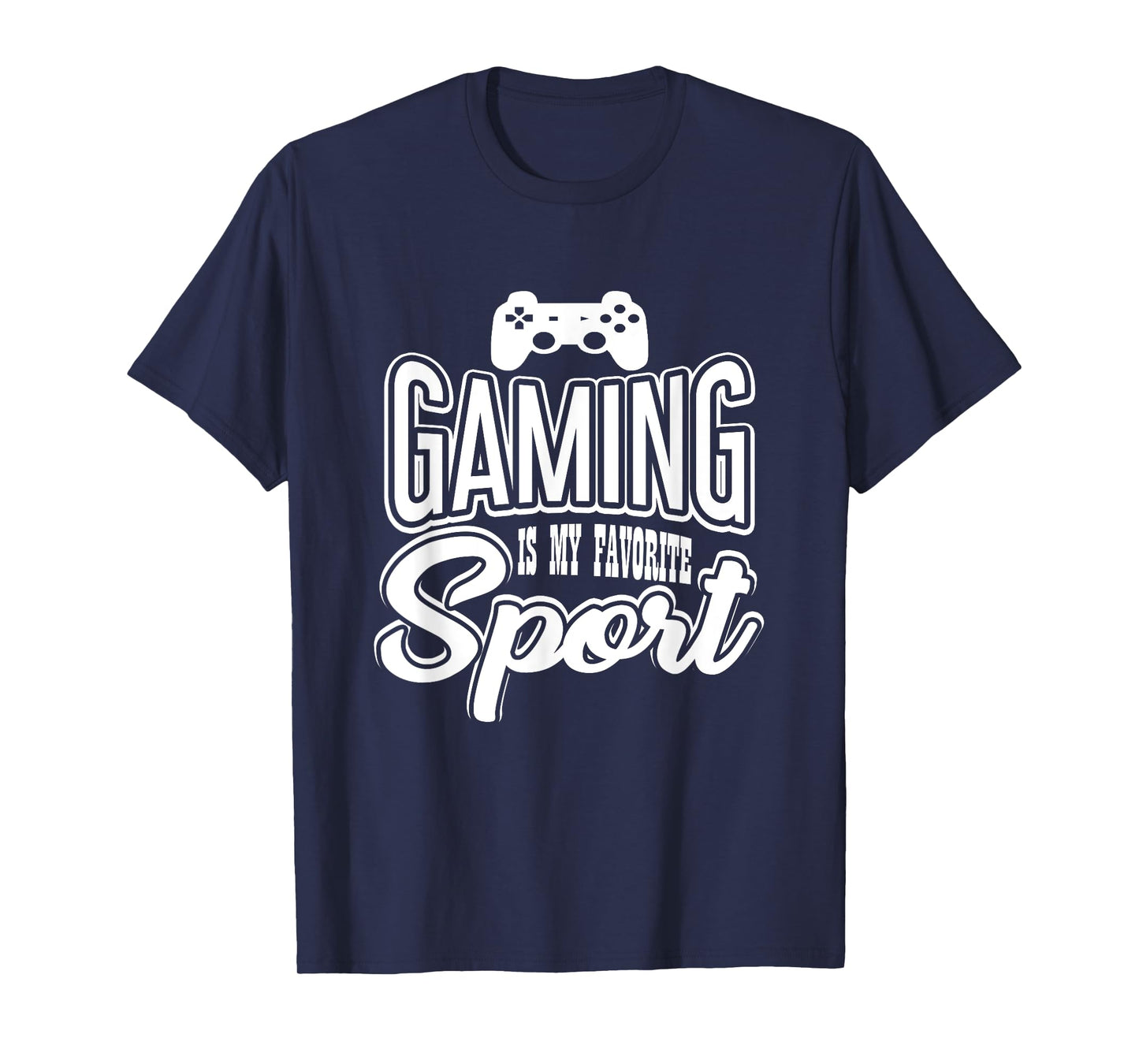 Gamer - Gaming Is My Favorite Sport T-Shirt