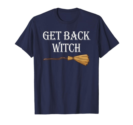 Get Back Witch I'm Not a Witch I'm Your Wife Set T-Shirt