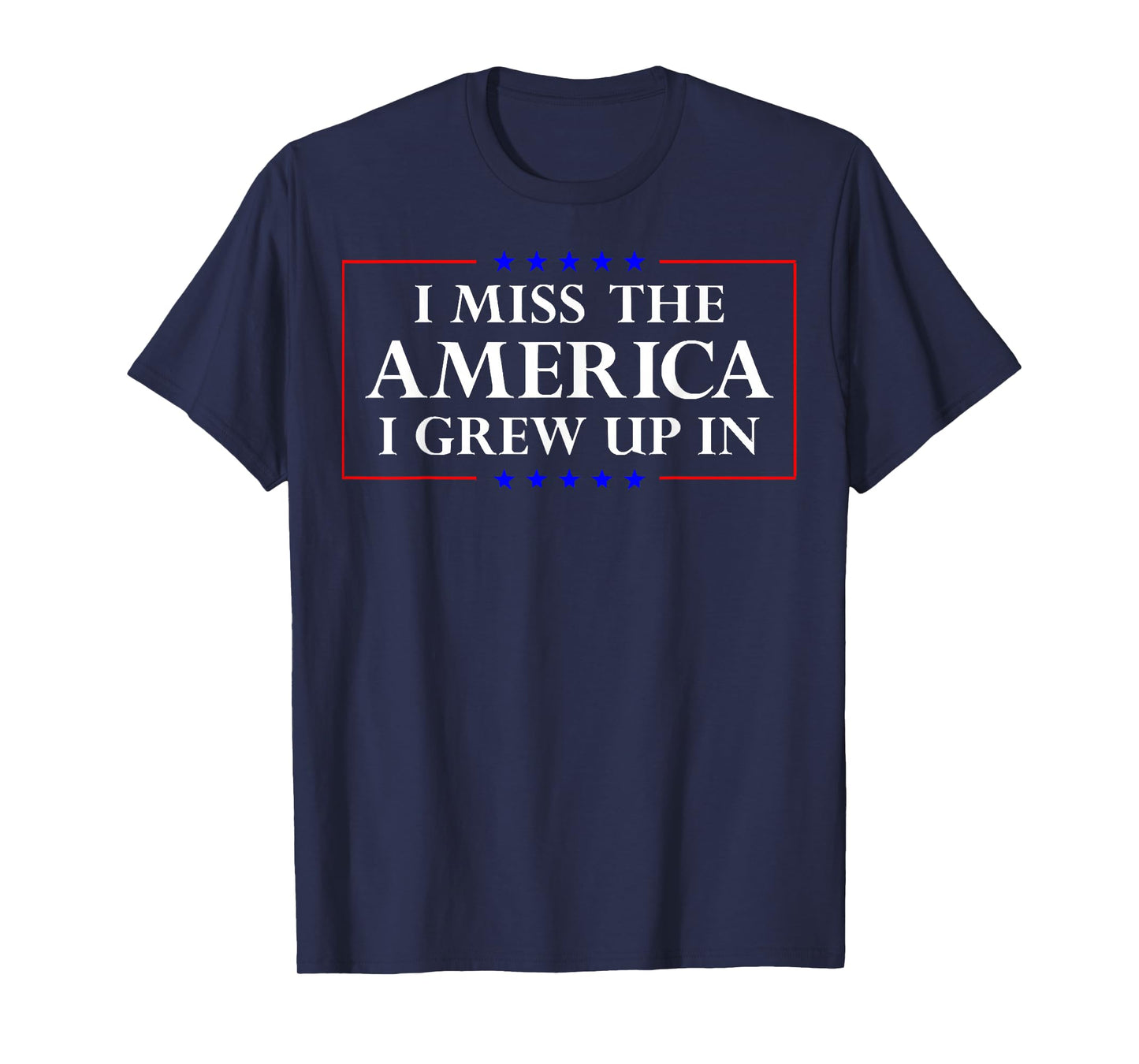 I Miss The America I Grew Up In American Flag T-Shirt