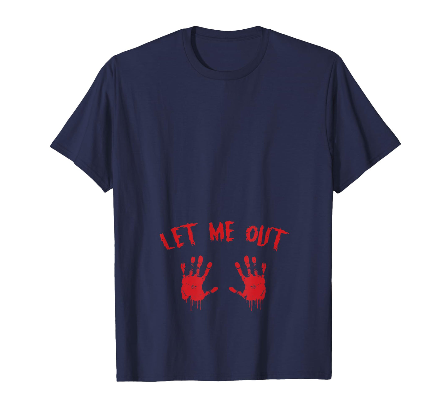 Let Me Out Bloody Hand Print Pregnant Halloween Costume T-Shirt