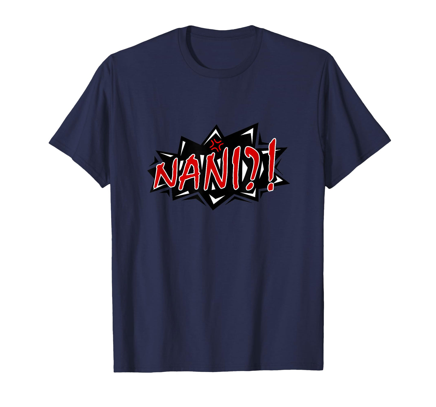 Nani Funny Japanese Anime Meme T-Shirt