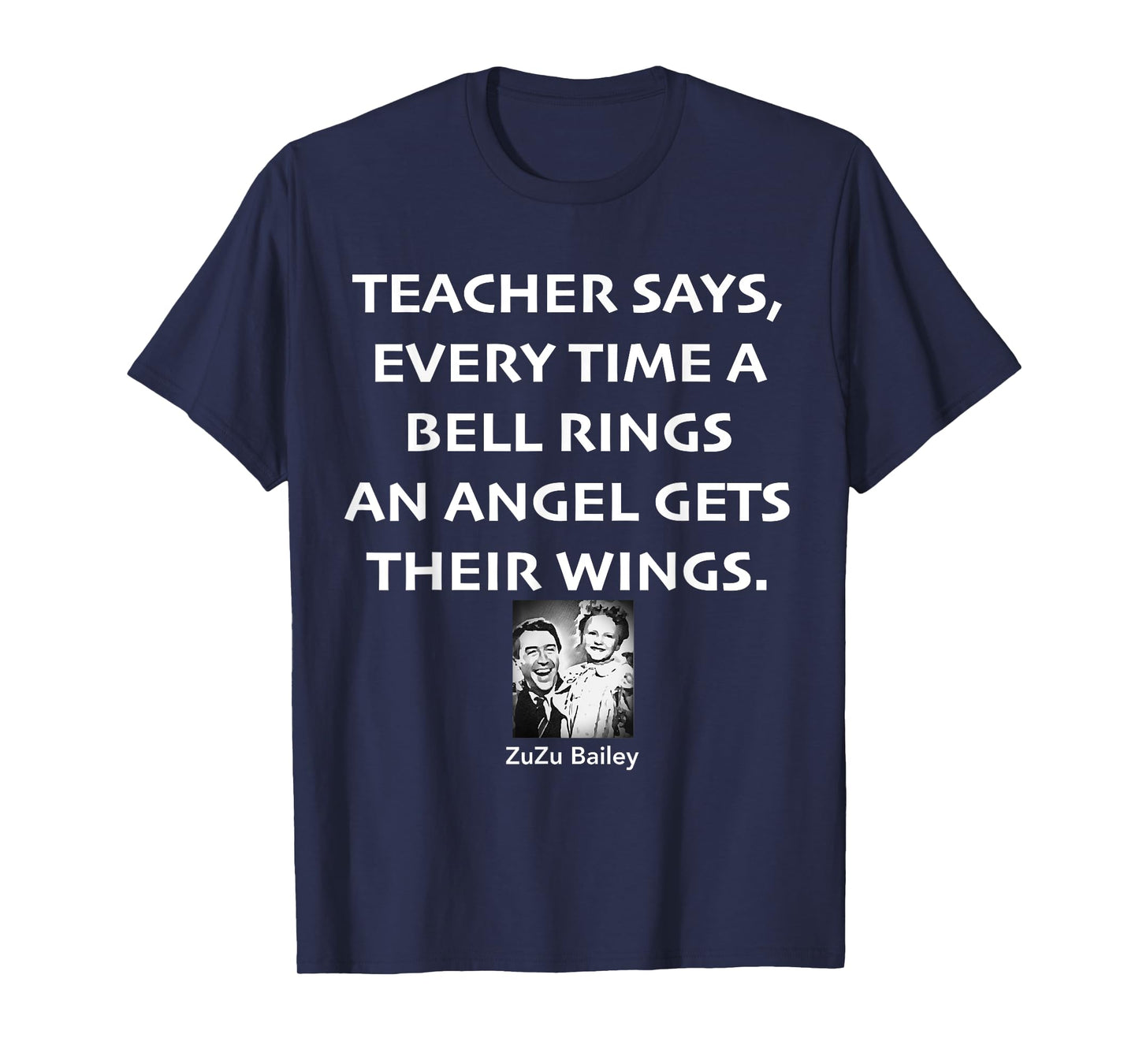 Every Time A Bell Rings An Angel Gets Their Wings T-Shirt