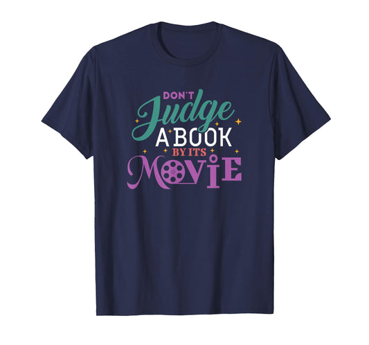 Funny Bookworm Gifts - Don't Judge A Book By It's Movie T-Shirt