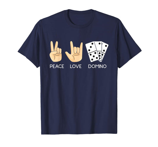 Peace Love Domino Hand Signs - Dominoes Lover Domino Player T-Shirt