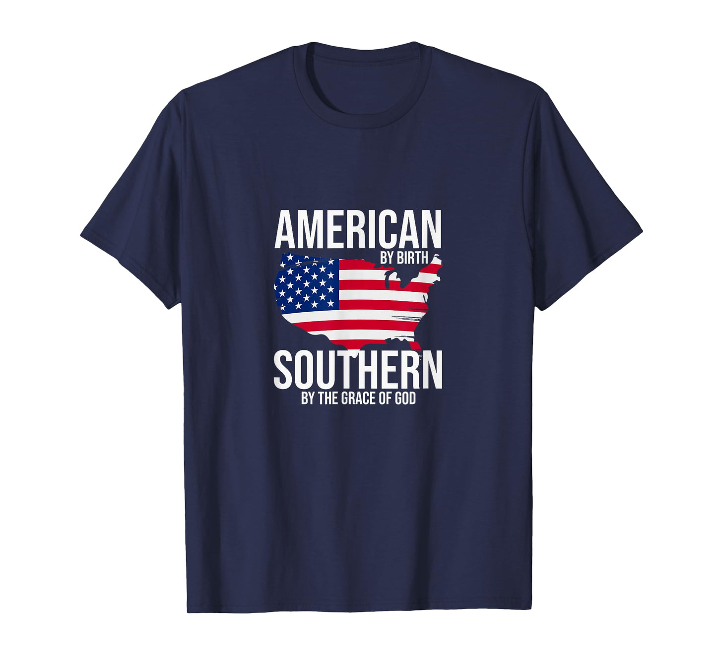 Southern By The Grace of God American By Birth Southland Map T-Shirt