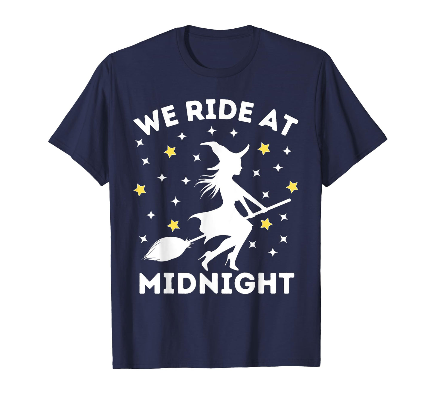 We Ride At Midnight Funny Halloween Witch Broom Costume T-Shirt
