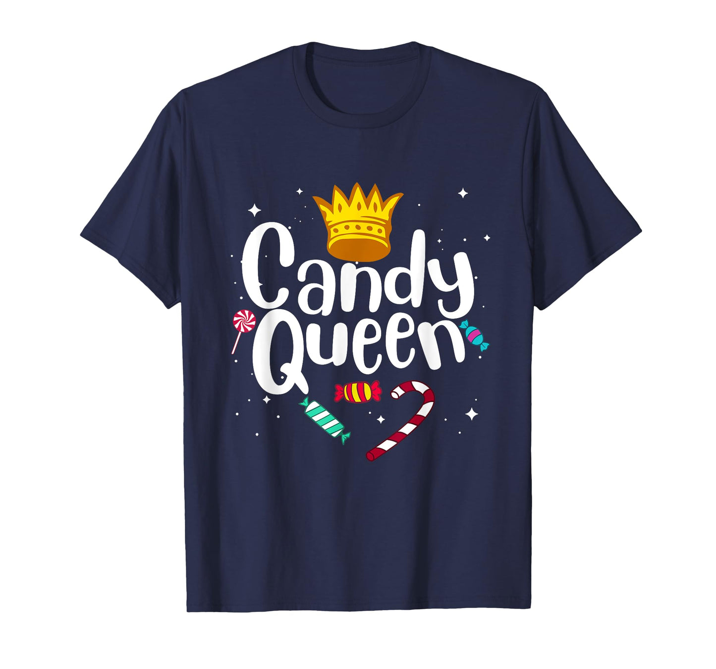 Funny Candy Queen Gift For Lollipop Lover Sweet Tooth Women T-Shirt