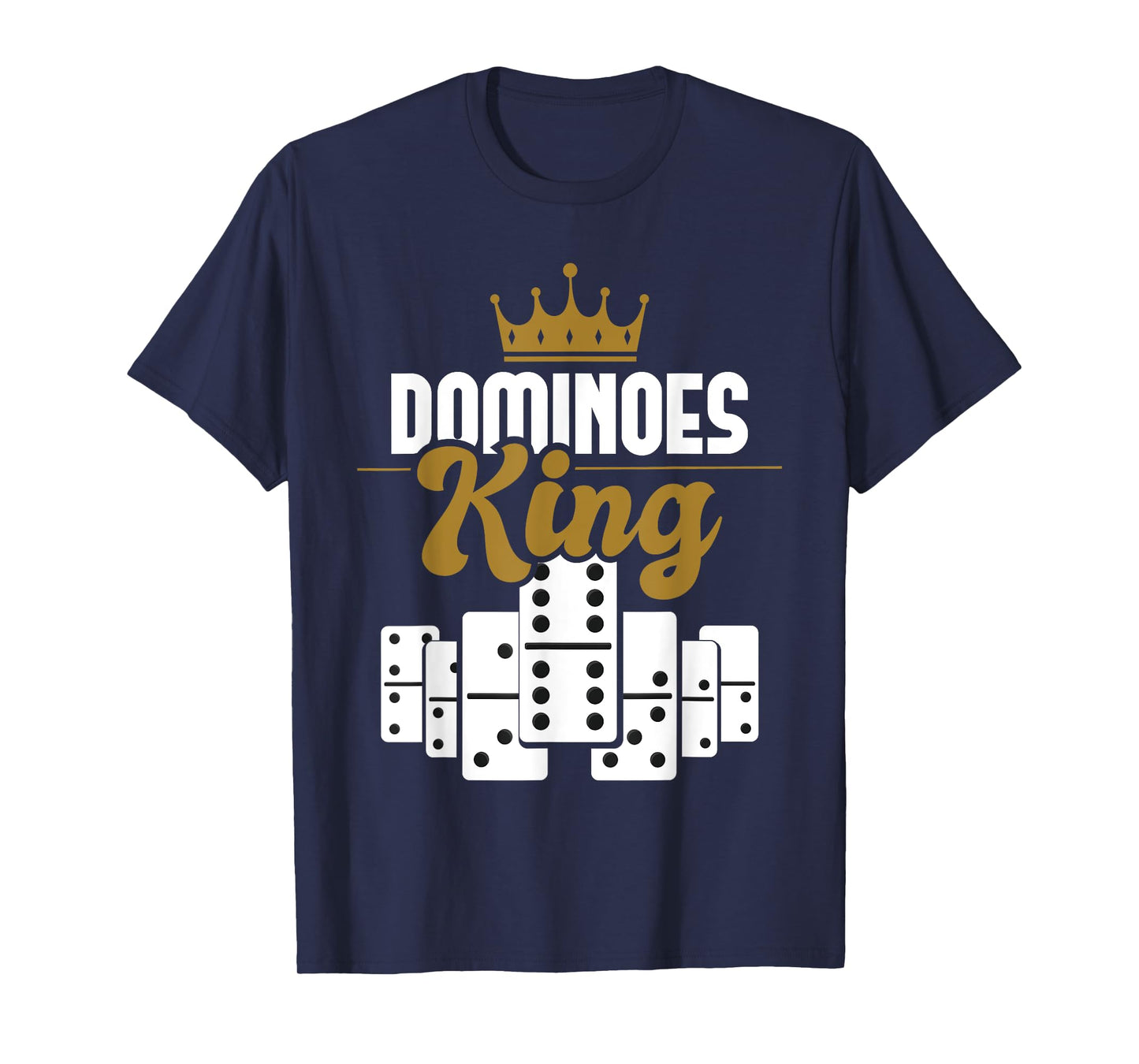 Dominoes King - Domino Player Dominoes Lover Tile Game T-Shirt
