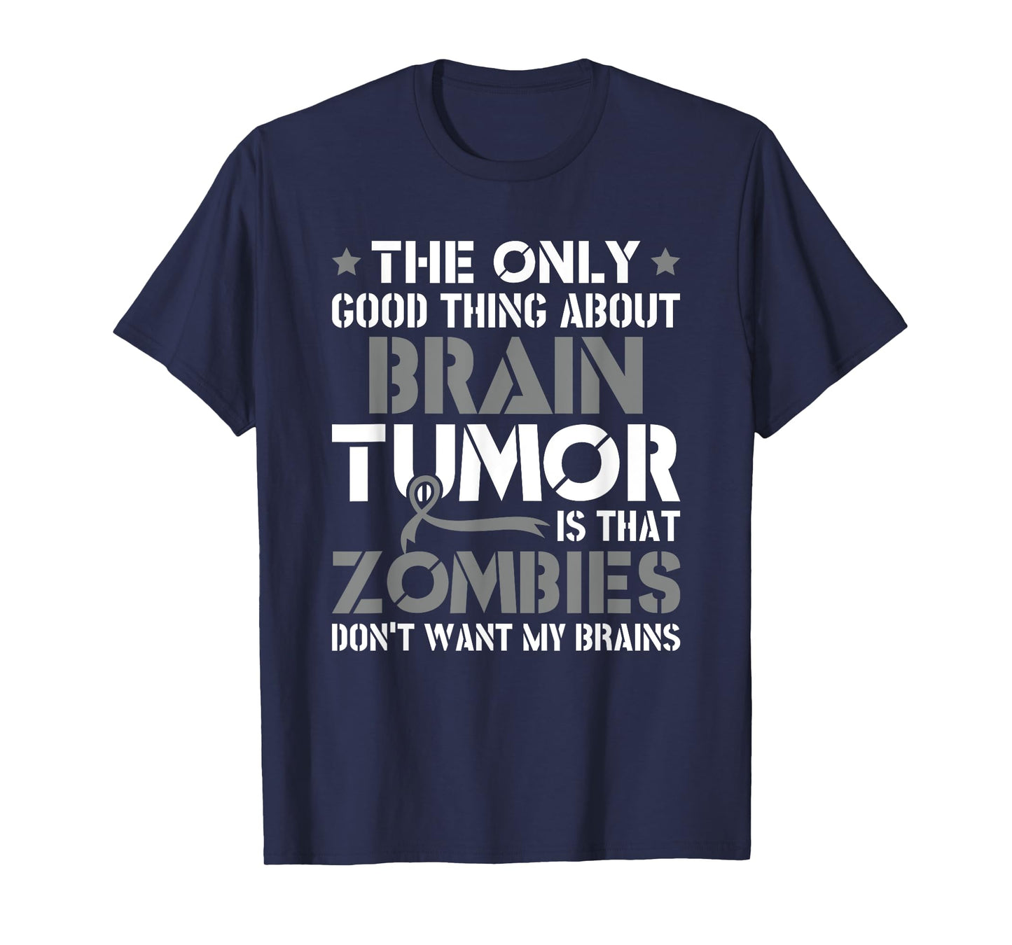 Zombies Will Not My Brain Funny Brain Cancer Awareness T-Shirt