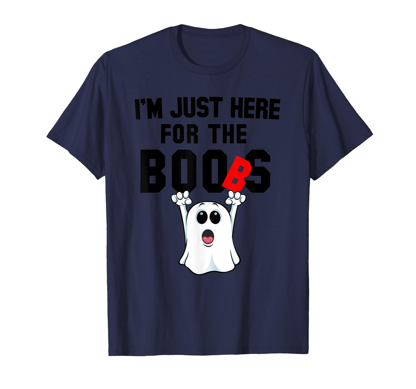 Just Here For the Boos Boob Ghost Mens Halloween Shirt T-Shirt