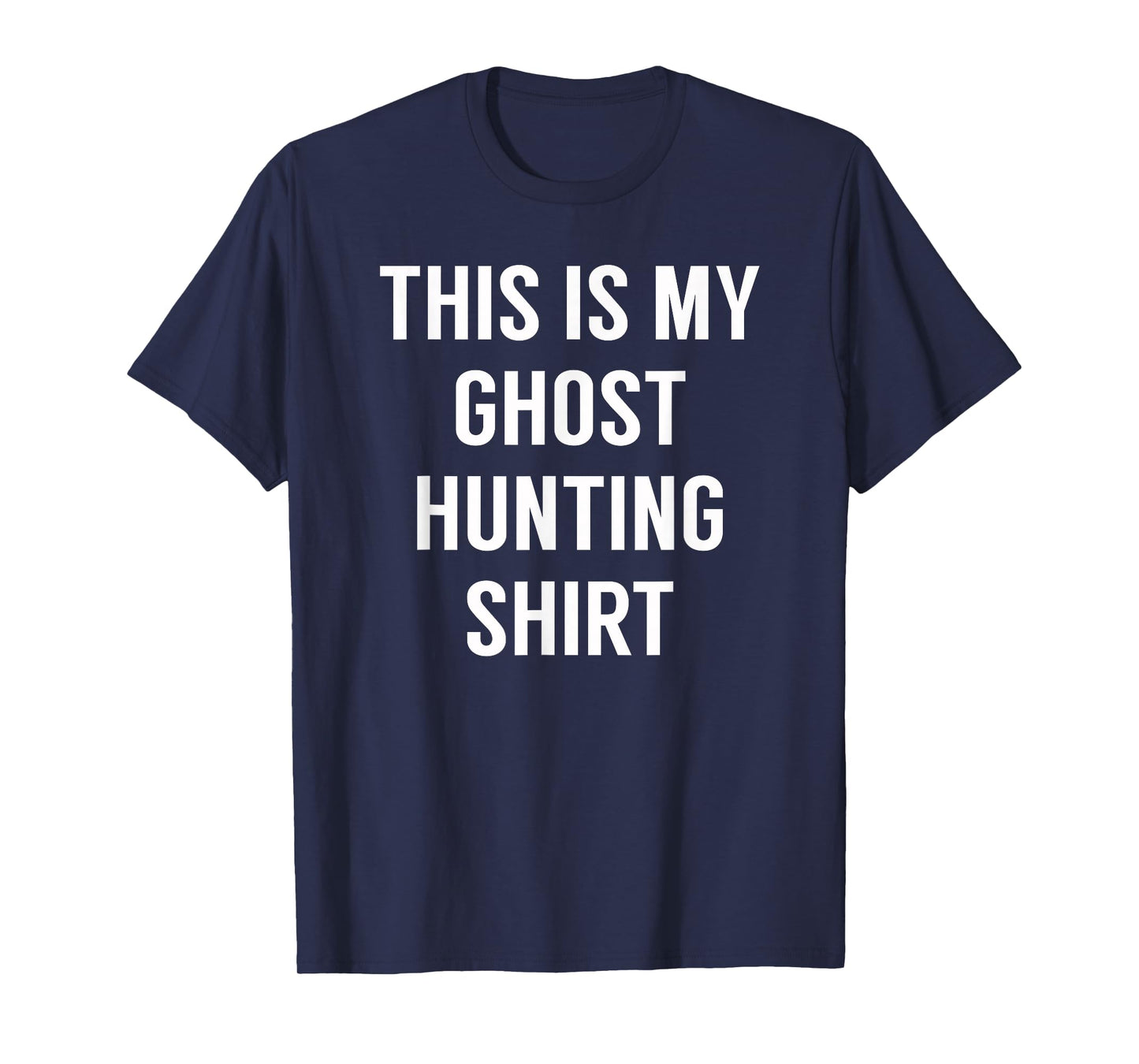 This Is My Ghost Hunting Shirt - Funny Tshirt for Ghost Hunt T-Shirt