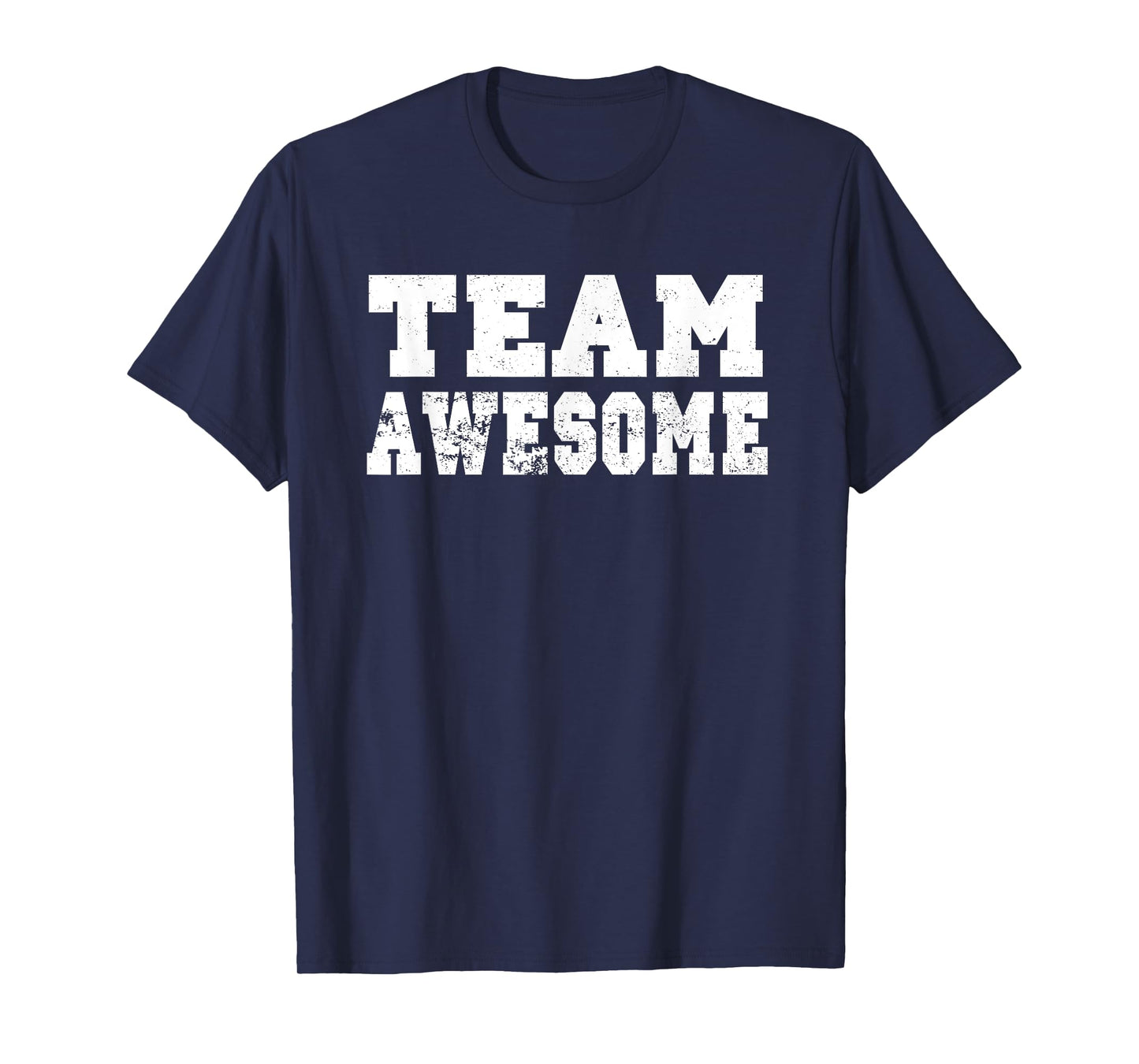 Team Awesome Shirt - Funny Game Saying Tshirt T-Shirt