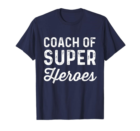 Coach Of Super Heroes | Funny Fitness Trainer Movie Shirt T-Shirt