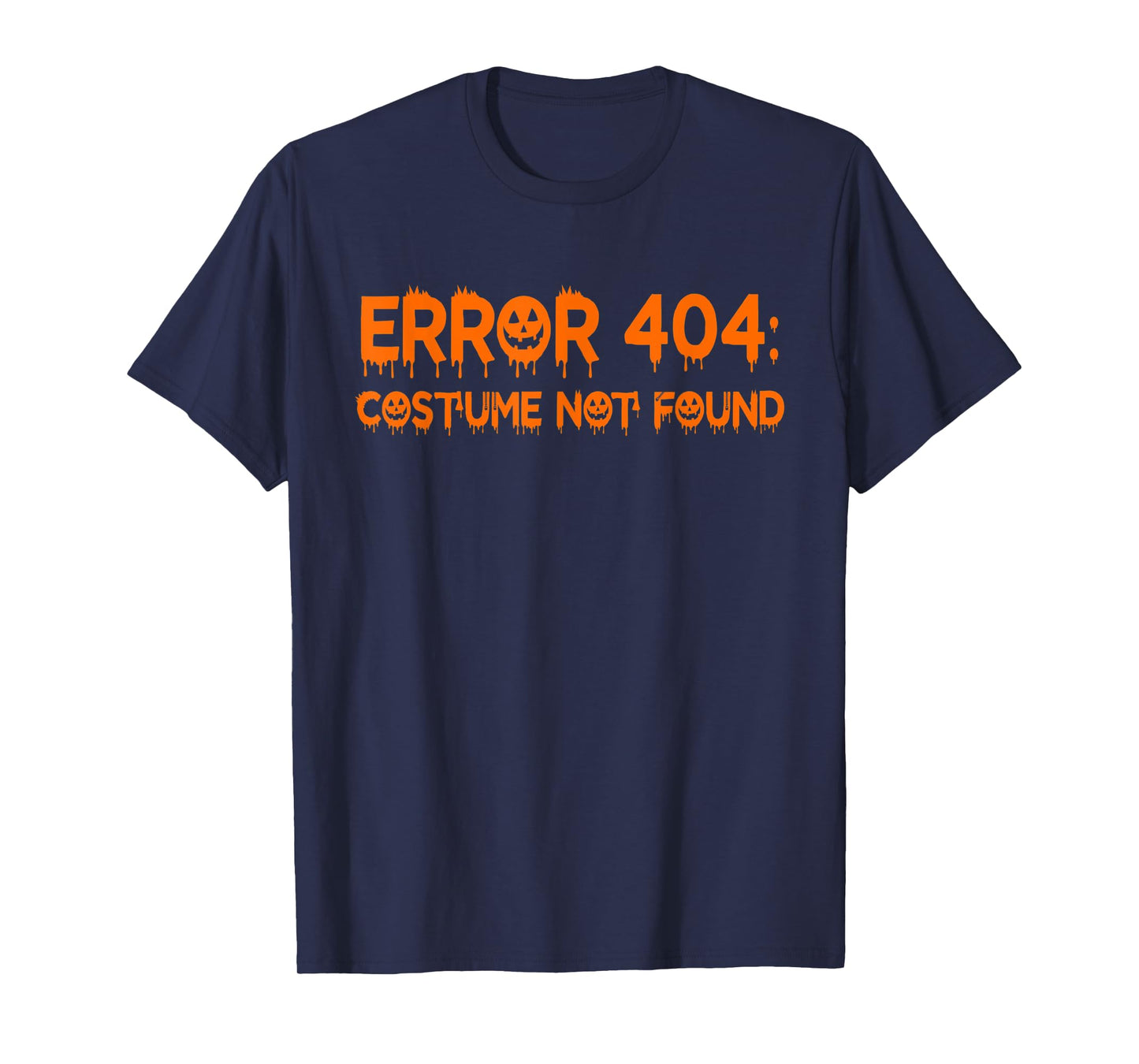 Error 404 Costume Not Found Funny Halloween T-Shirt