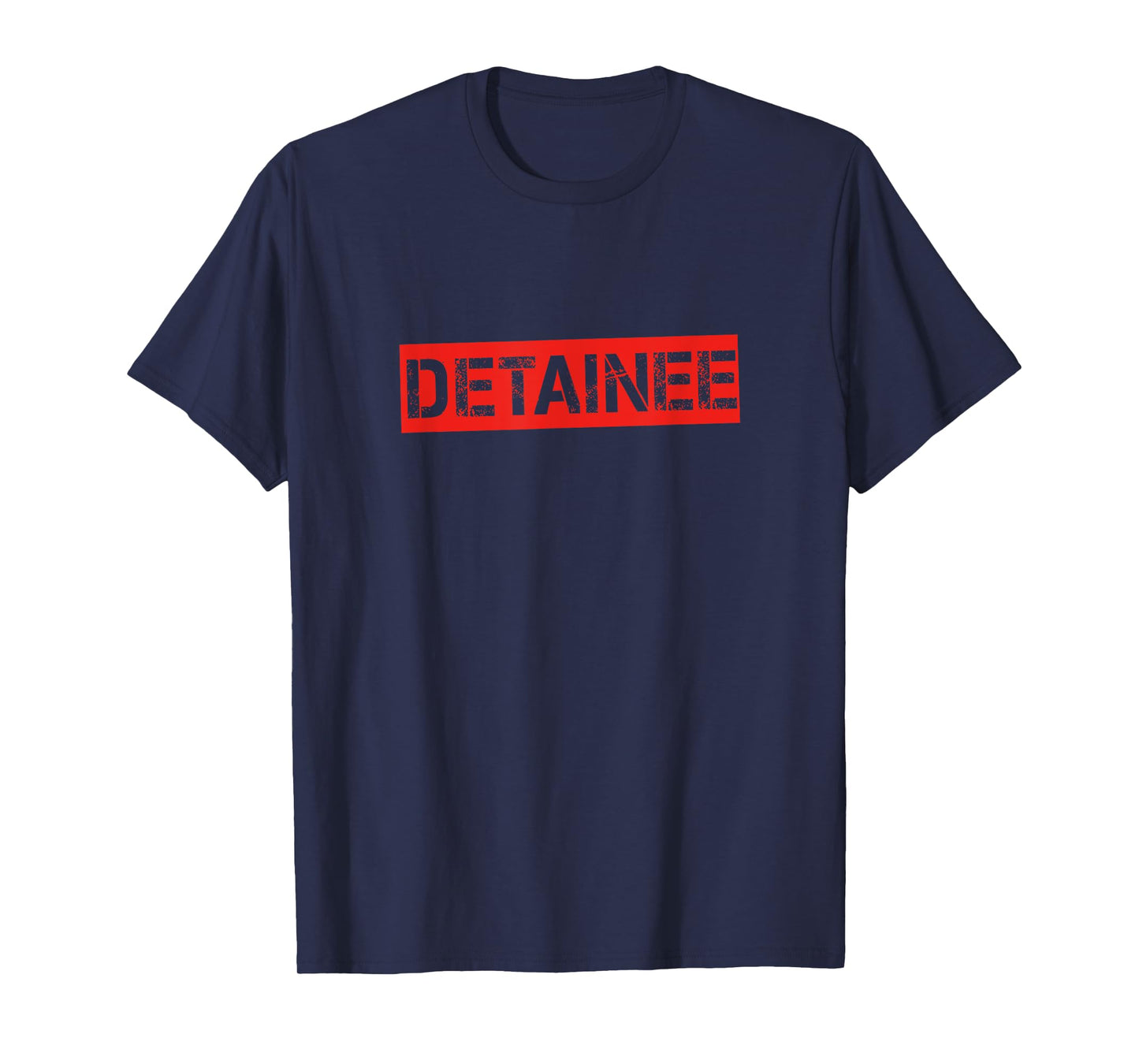 DETAINEE T-Shirt