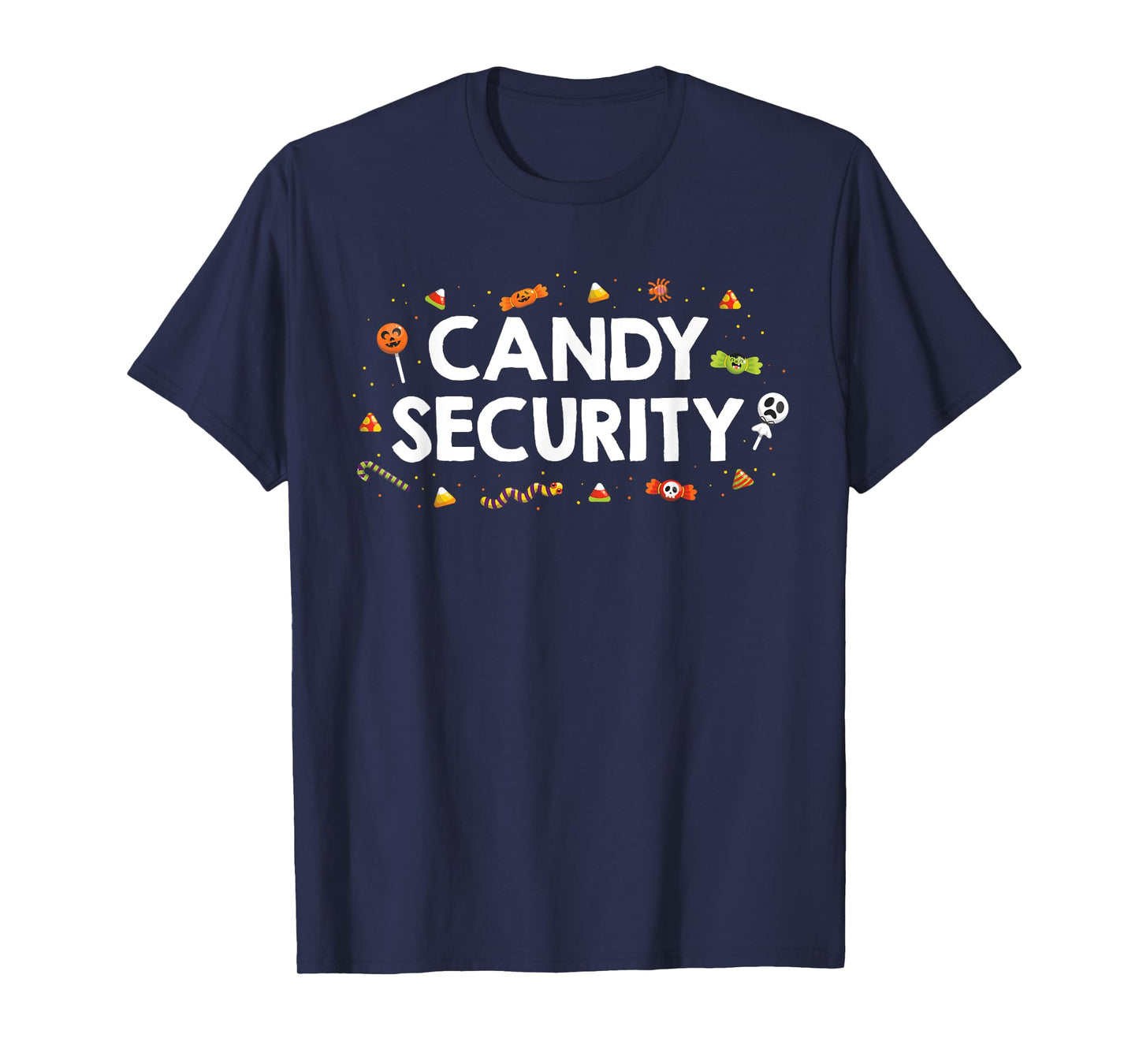 Funny I'm Here for Candy Security Guard Halloween Costume T-Shirt