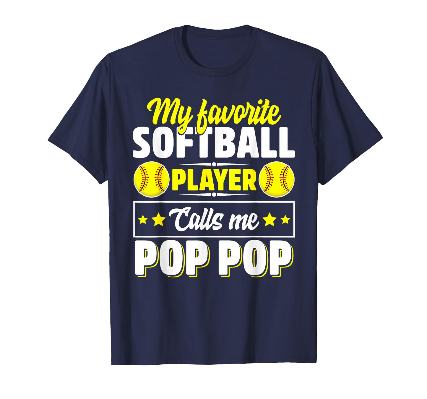 My Favorite Softball Player Calls Me Pop Pop Cute T-Shirt