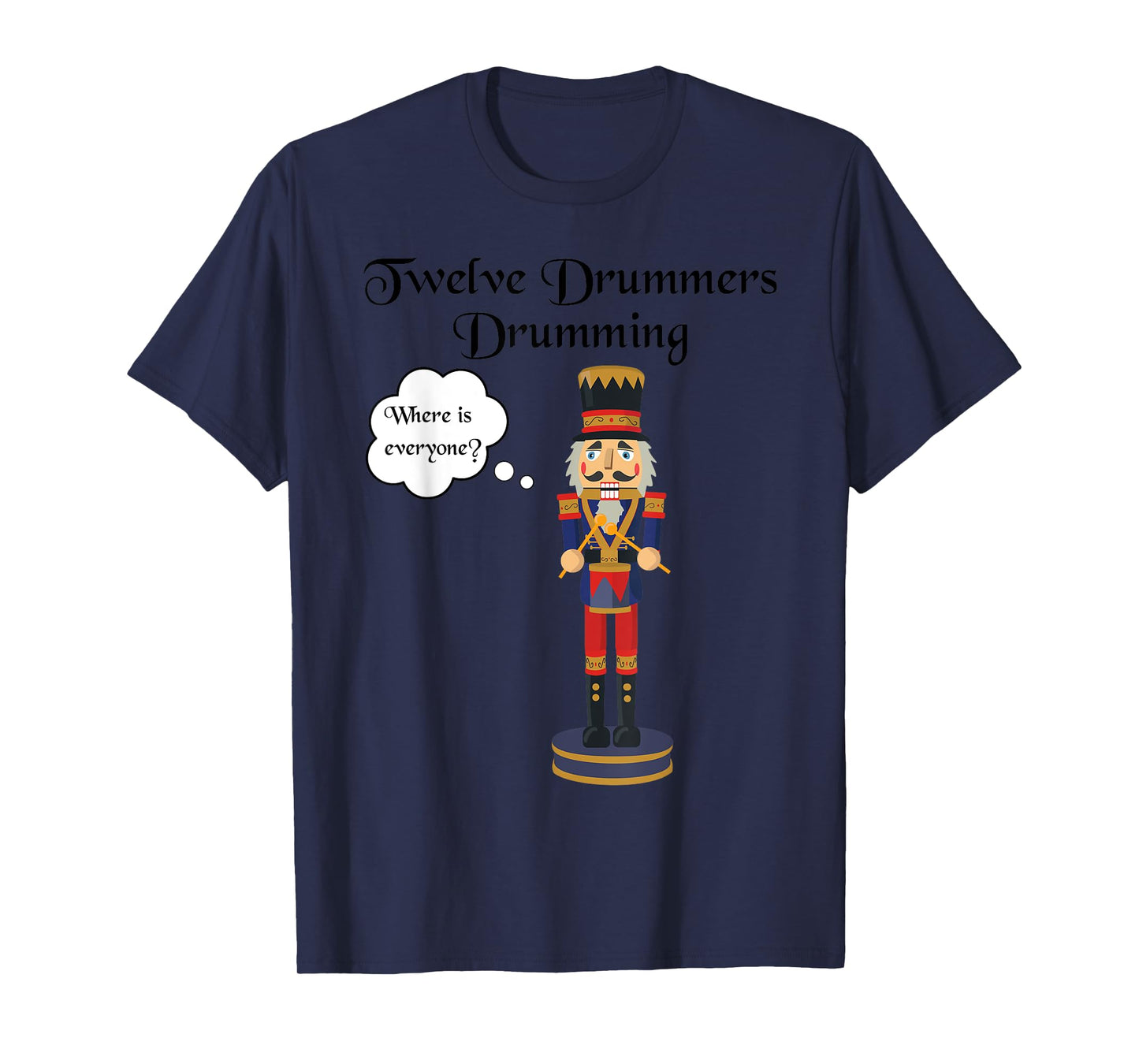 Twelve Drummers Drumming Twelve Days of Christmas T-Shirt