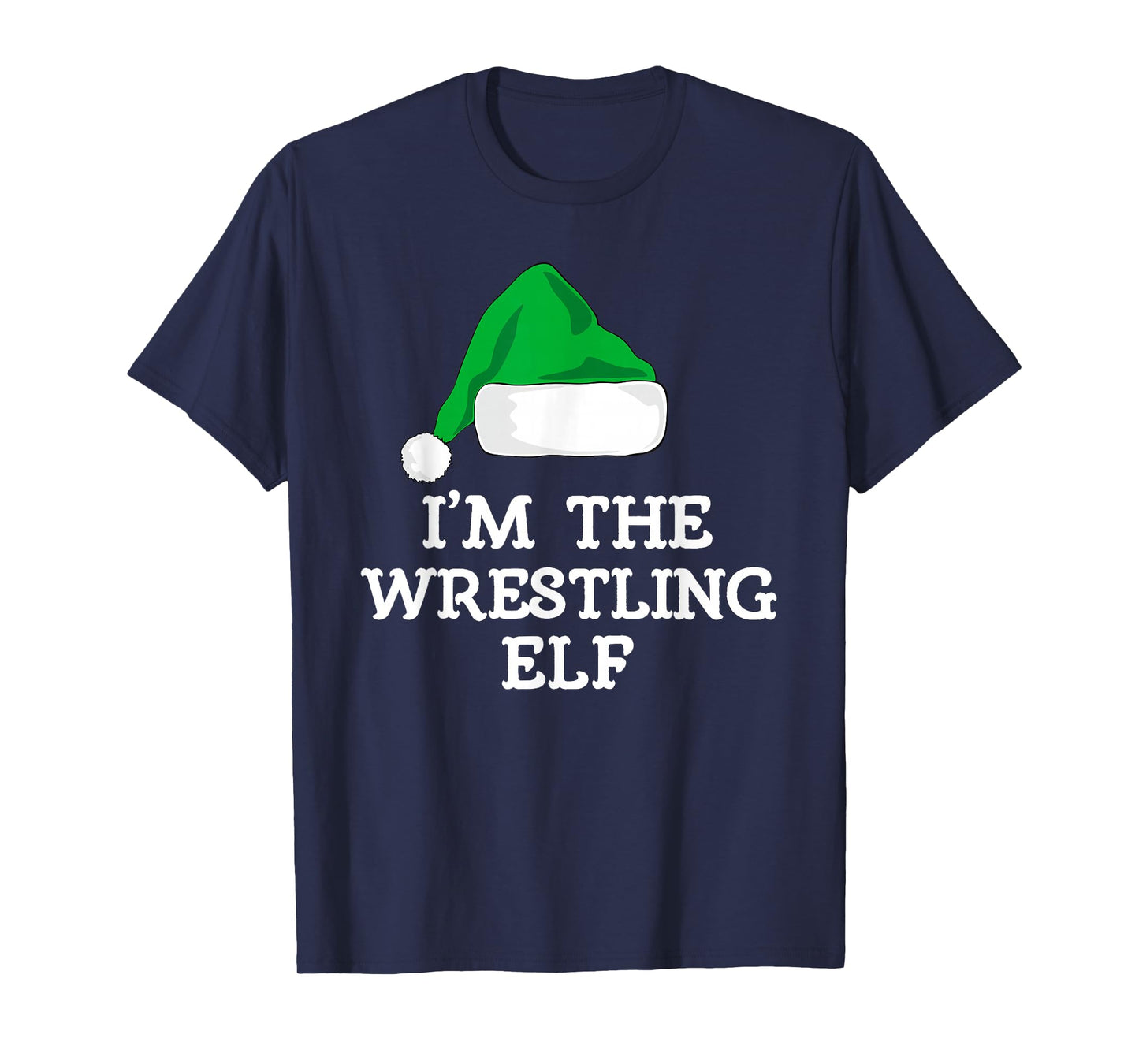 I'm The Wrestling Elf Christmas Funny Pajama Wrestler T-Shirt