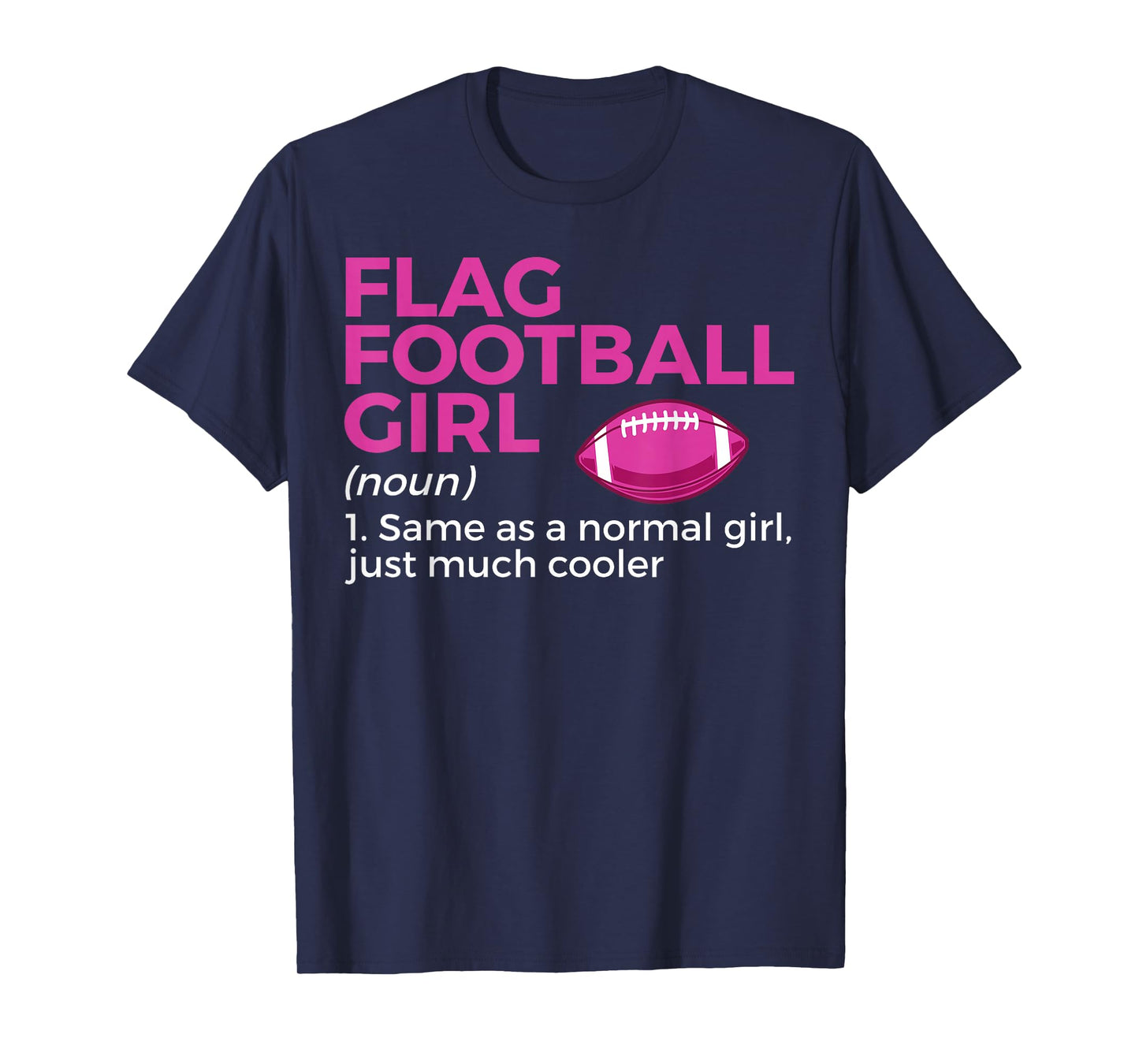 Funny Flag Football Girl Definition T-Shirt
