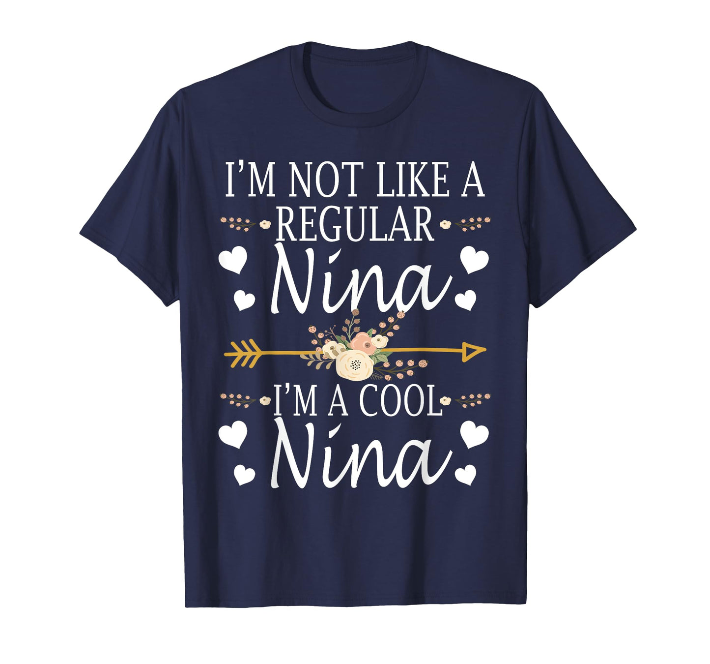 I'm Not Like A Regular Nina I'm A Cool Nina Mother's Day T-Shirt