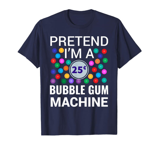 I'm A Bubble Gum Machine Halloween Costume T-Shirt