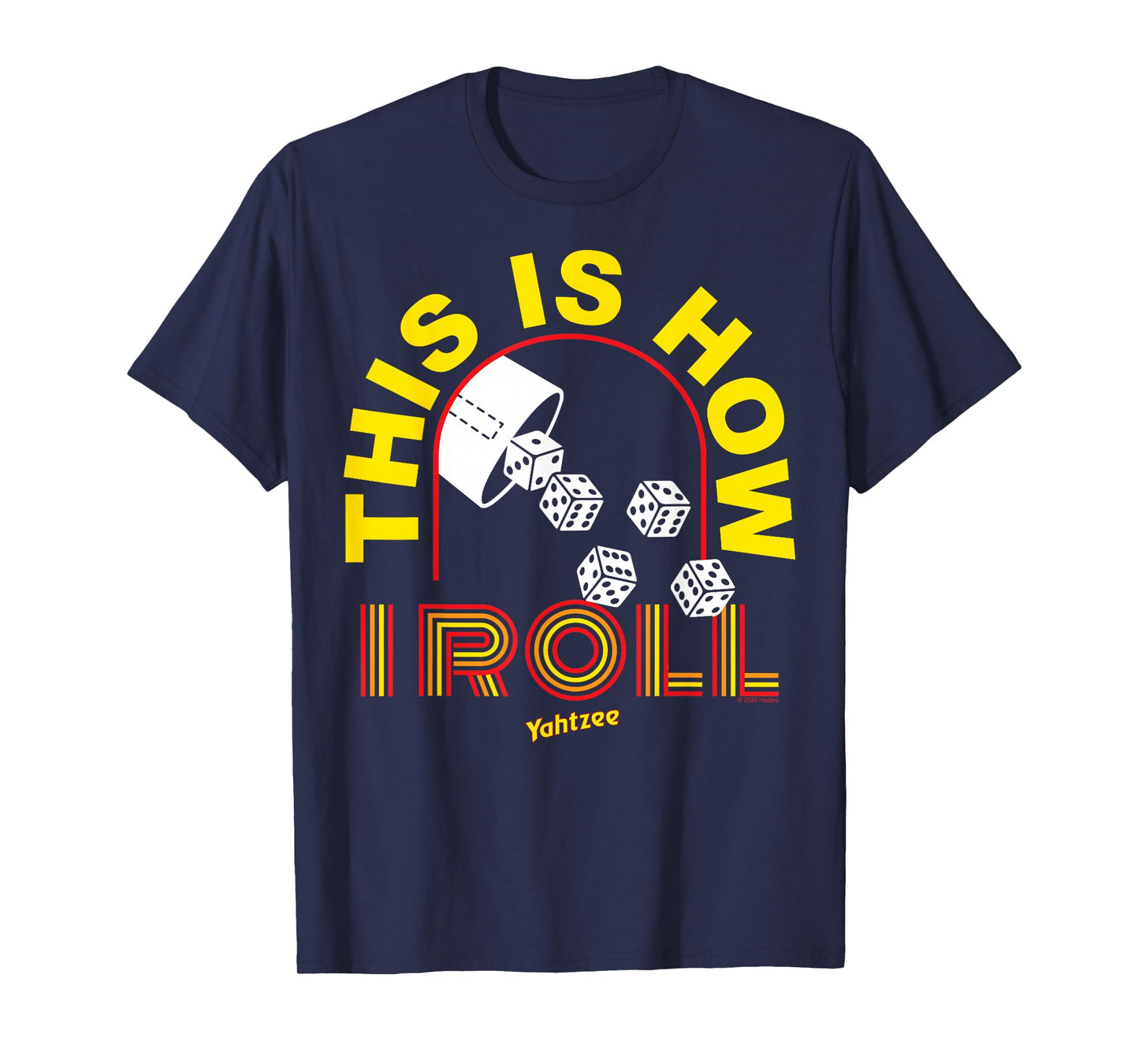 Yahtzee Yellow This Is How I Roll T-Shirt