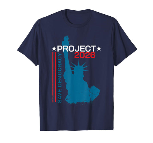 Project 2026 Vote Blue Save Democracy T-Shirt