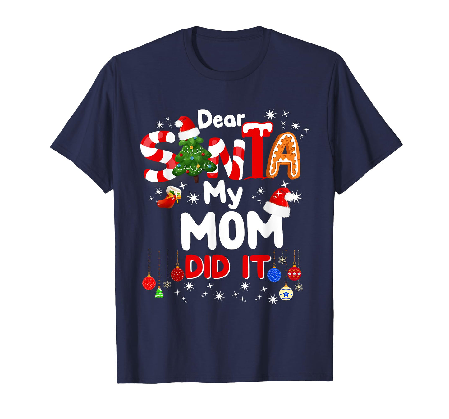Dear Santa My Mom Did It Funny Christmas Gifts Boys Kids T-Shirt