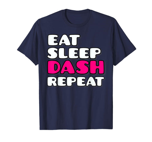Eat Sleep Dash Repeat Video Game Geometry Video Gamer T-Shirt