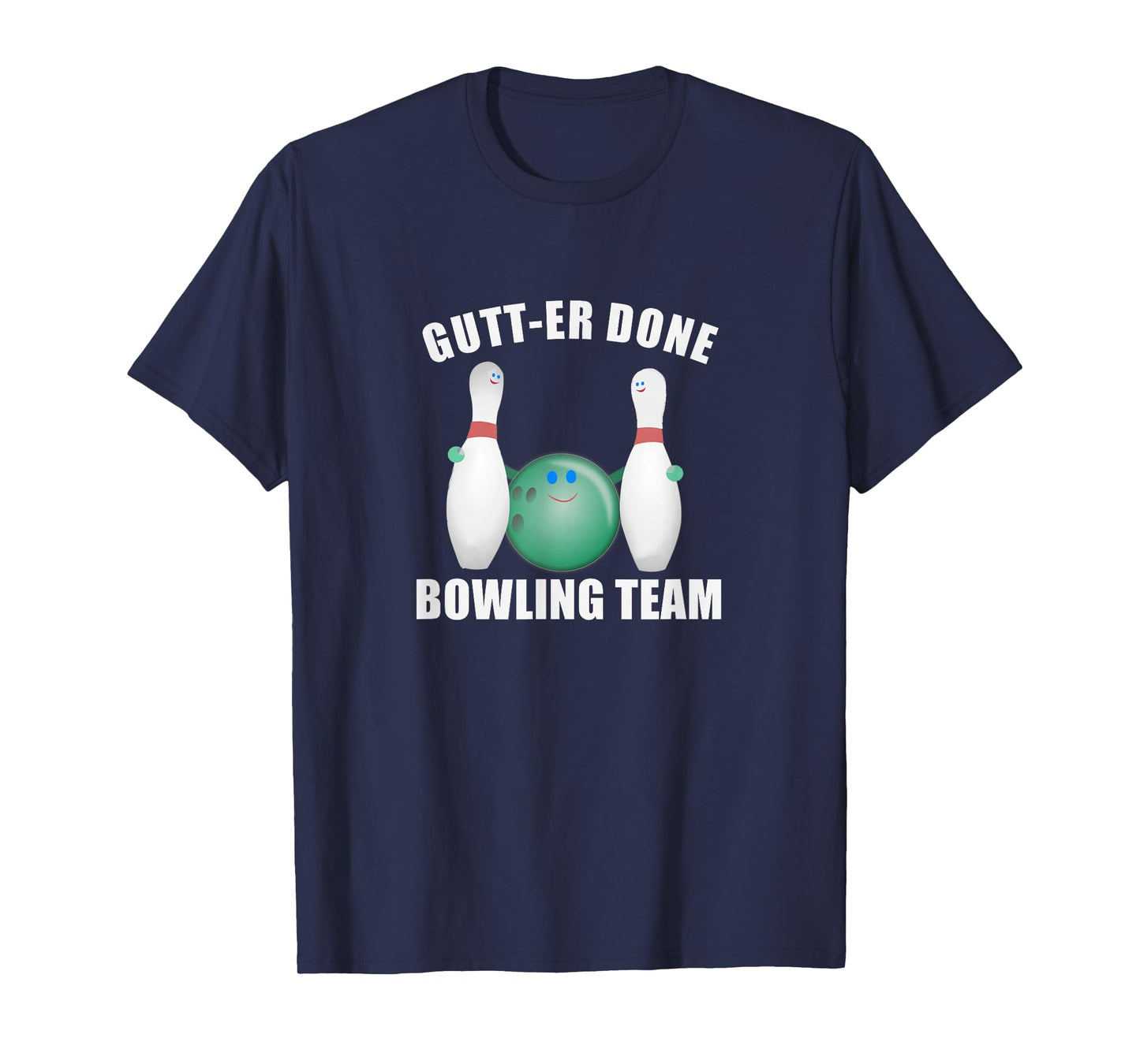 Funny Ten Pin Bowl League Team Gutt-er Done Bowling T-Shirt