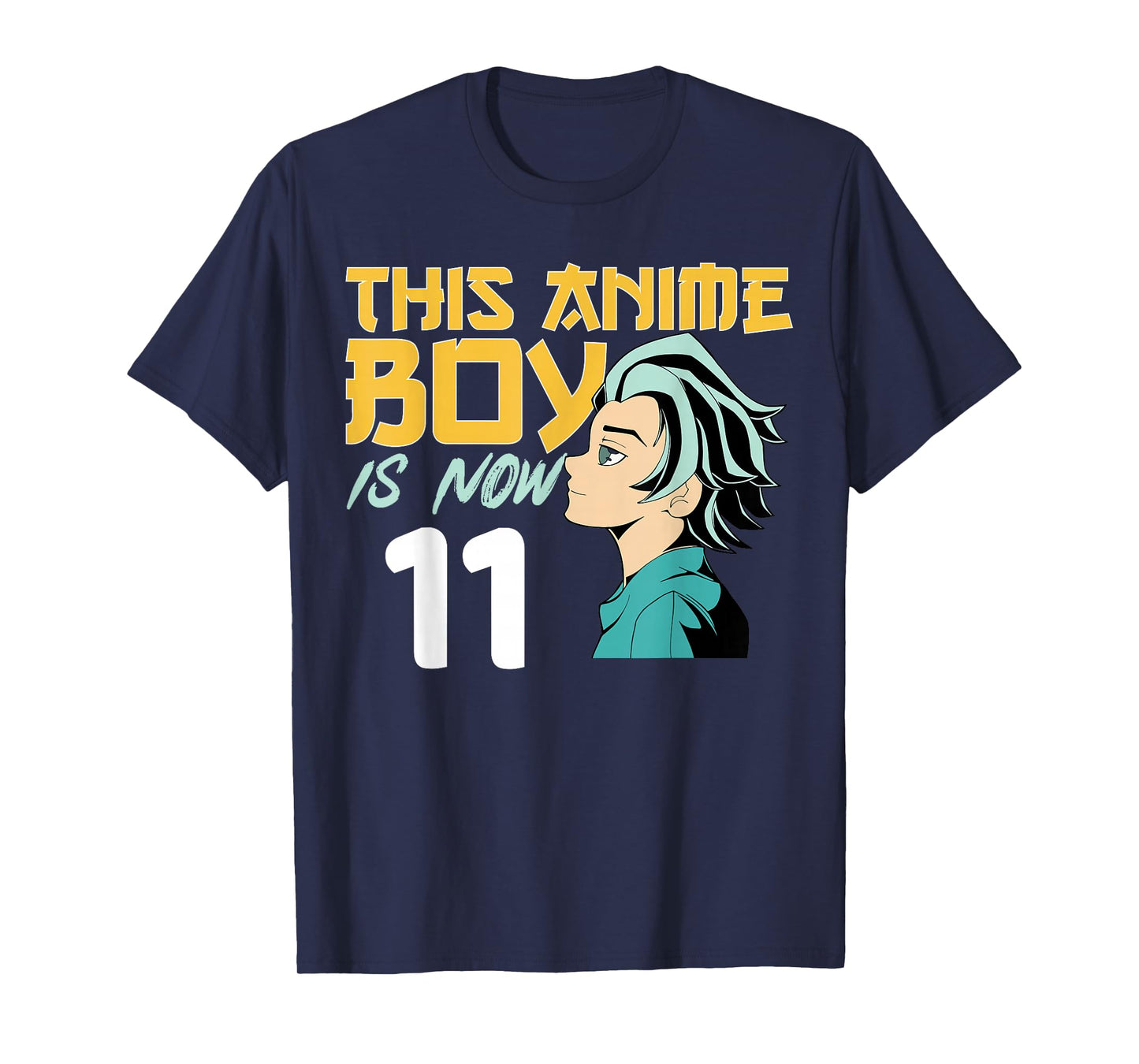 This Anime Boy Is Now 11 Years Old 11 th Birthday Boy T-Shirt