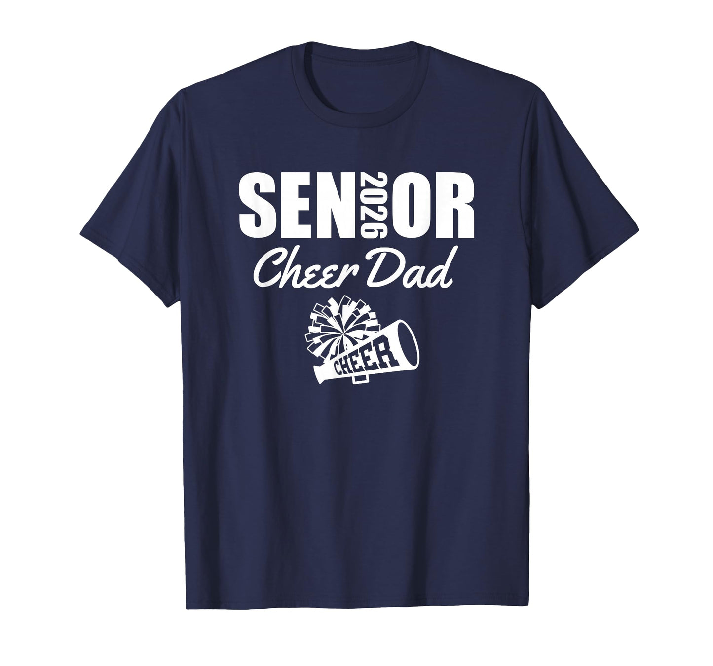 2026 Senior Cheer Dad Cheerleader Parent Class of 2026 T-Shirt