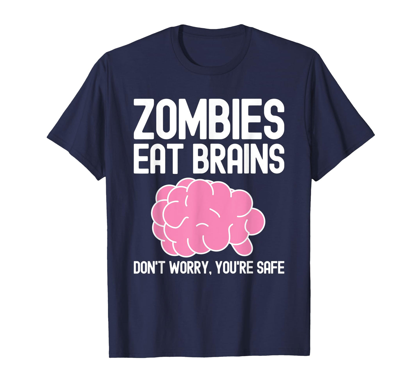 Zombies Eat Brains, Funny Halloween T-Shirt