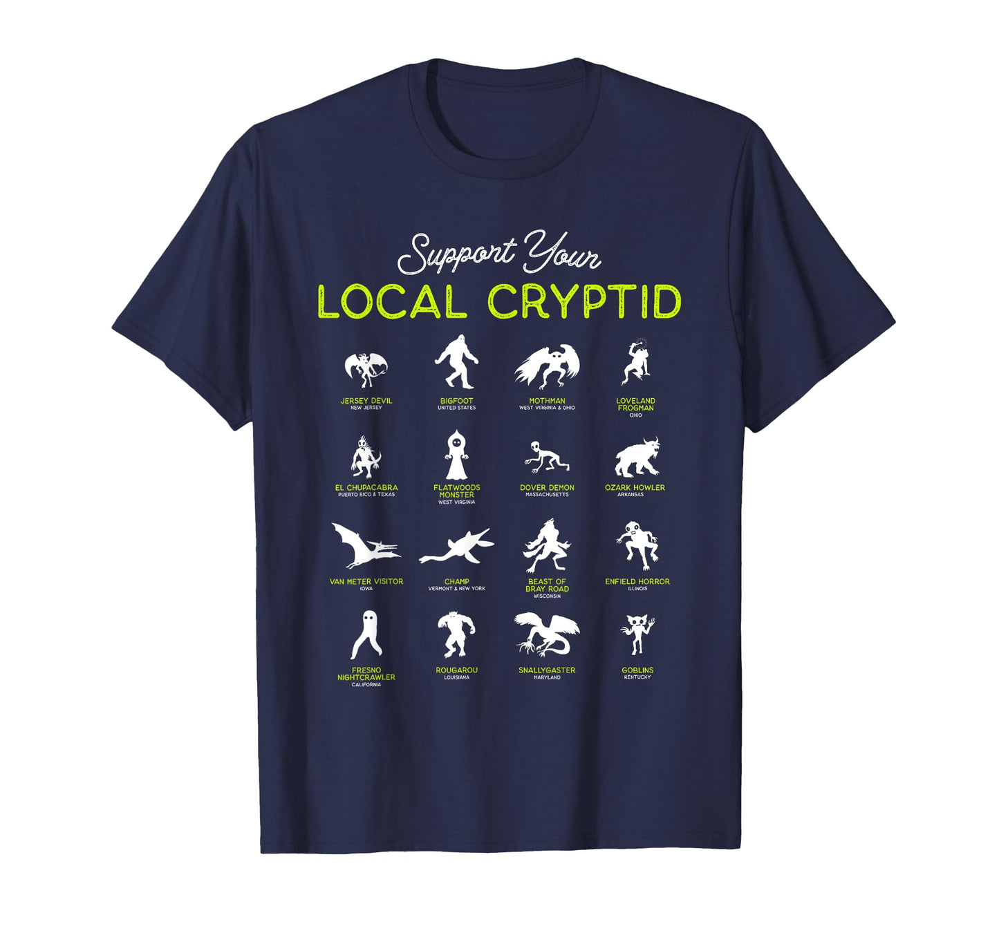 Support Your Local Cryptid Fortean Cryptozoology Funny Cute T-Shirt