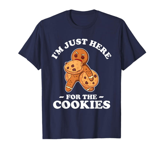 I'm Just Here For The Cookies T Shirt Christmas Baking Gift T-Shirt