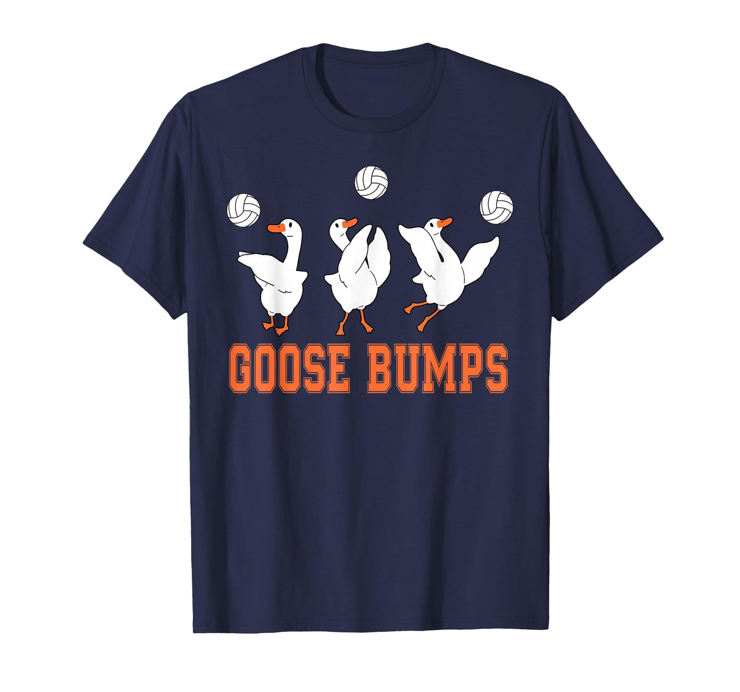 Goose Bump Volleyball Coach Funny PE Teacher Sport Lover T-Shirt