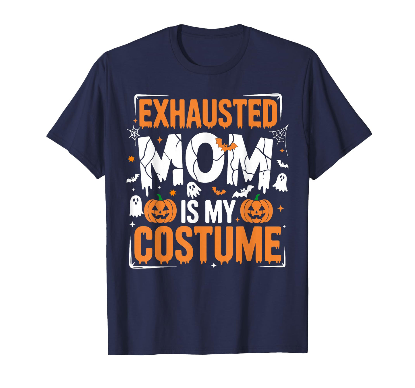 Funny Tired Mom Mama Halloween Costume for Cool Mommy Women T-Shirt